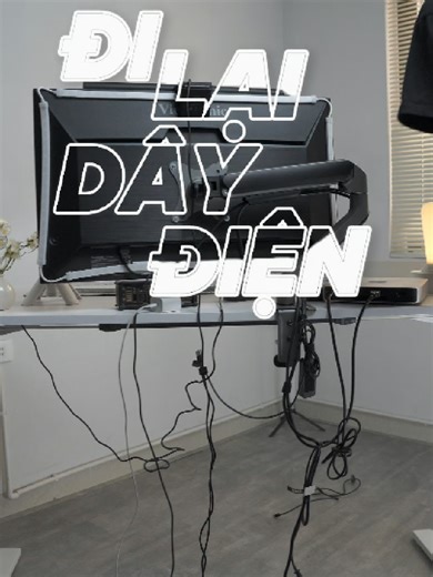 Hướng dẫn set up gọn gàng với khay đi dây điện