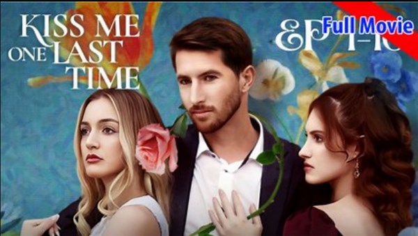 Kiss Me On Last Time  - Full Movie - video Dailymotion