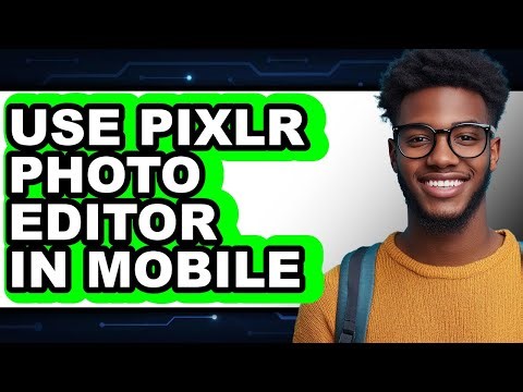 How to Use Pixlr Photo Editor in Mobile (easy Method)