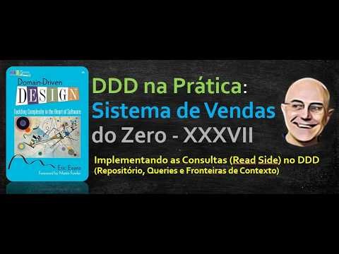 DDD na prática - Sistema de Vendas do zero- XXXVII