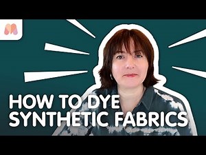 How to Dye with Synthetic Fabrics