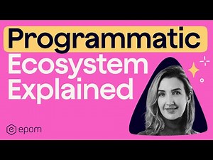 Learn Programmatic Ecosystem in 10 Minutes [Beginner-Friendly]