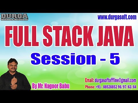 FULL STACK JAVA tutorials || Session - 5 || by Mr. Nagoor Babu On 22-06-2023 @10AM IST