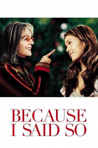 Because I Said So (2007) - Where to Watch