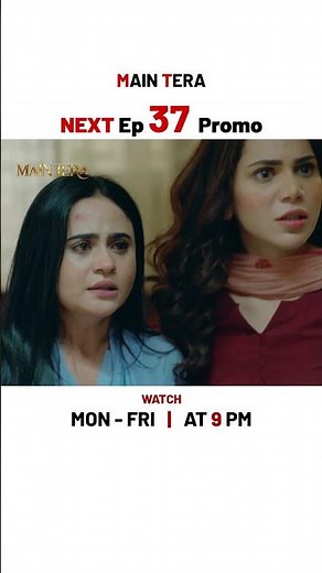 Main Tera NEW Episode 37 | Promo | Yusra Irfan | Arez Ahmed | Ghana Ali | #shorts