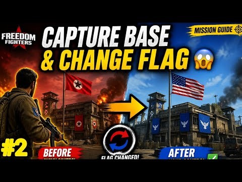 How to Capture Base & Change Flag 😱 Full Guide | Freedom Fighters