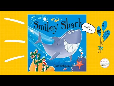 Read Aloud Book : Smiley Shark By Ruth Galloway l children books read aloud l marine animals story