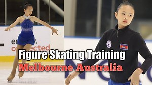 Figure skating training Melbourne Australia 🇦🇺 | Heng Sireya