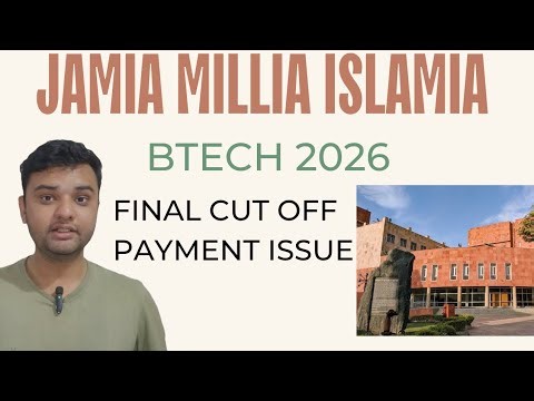 JMI B.Tech Final Cut off🔥 | Payment Problem