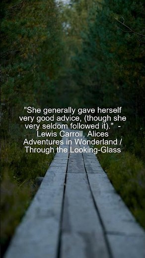 She generally gave herself very good advice, (though...