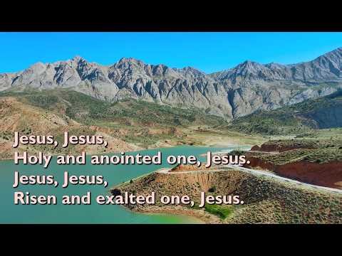 Jesus, Jesus, Holy and Anointed One [with lyrics for congregations]