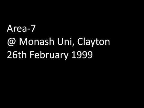 Area-7 - live @ Monash Uni Clayton - 26th February 1999 [Audio only]