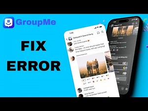 How To Fix And Solve Error On GroupMe App | Final Solution
