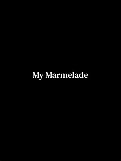 First Cover Song: My Marmalade Lyrics