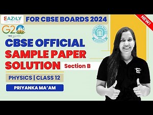 Class 12 Physics | CBSE Sample Paper 2024 | Section B