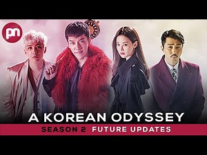 A Korean Odyssey Season 2: Is It Renewed Or Not? - Premiere Next