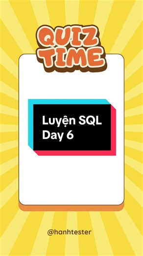 😳 Những câu SQL khiến ứng viên “đứng hình” khi phỏng vấn Bạn nghĩ mình biết SQL? 👉 Thử làm hết bộ trắc nghiệm này nhé Làm lần lượt từng câu nhé #hanhtester #xh #trending #phongvan #sql