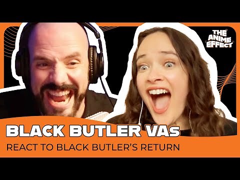 Working on BLACK BUTLER (ft. Brina Palencia & J. Michael Tatum) | The Anime Effect Episode #19