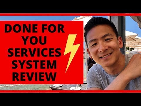 Done For You Services System Review - Is This Worth It?