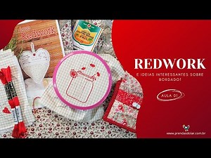 Como fazer REDWORK: bordado livre só em uma cor (vermelha!) para enriquecer suas peças - Aula 1