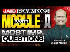 JAIIB RBWM 2025 | JAIIB RBWM Module A Questions | Part 1 | JAIIB RBWM English Medium | Vishal Mantri