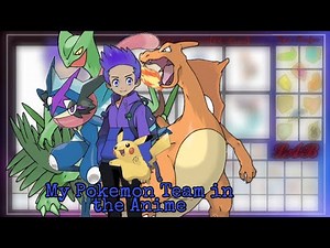 My Pokemon Team in the Anime | Generation 1 to 8 | Kanto - Galar | Anime Heart.