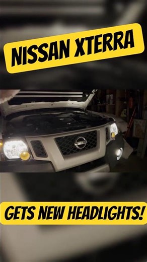 These Headlights Made My Xterra Look Brand New!