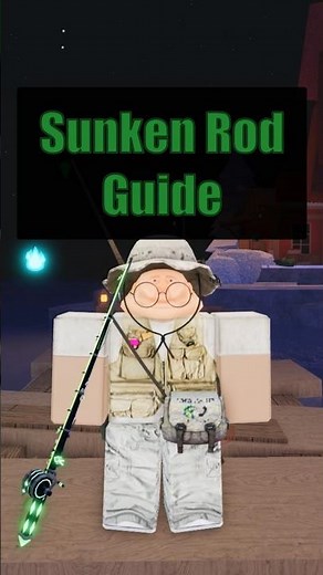 How to Get the Sunken Rod in Fisch