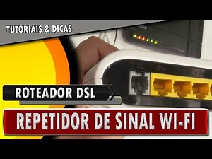 🔸 Roteador DSL - Como repetidor de sinal Wi-Fi via cabo RJ45