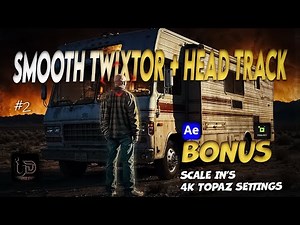 After Effects: smooth twixtor tutorial + head tracking