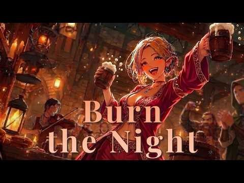 Medieval Tavern Song - Burn the Night [Fantasy Folk / D&D]