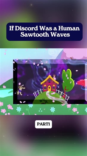 If Discord was a Human - Sawtooth Waves Part 1 #mlp #pony #theory | My Little Pony