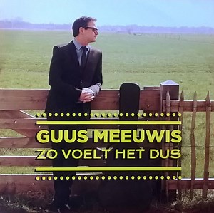 Guus Meeuwis - Zo Voelt Het Dus