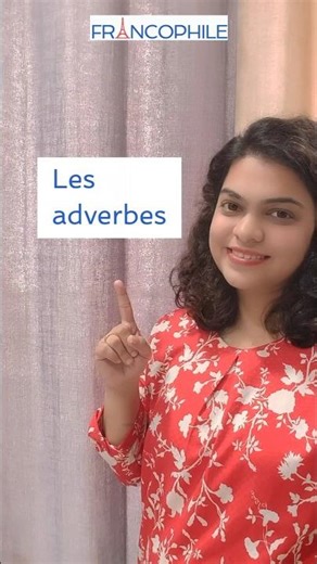 Les Adverbes en Français | French Grammar Made Easy