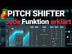 PITCH SHIFTER - Alle Funktionen Erklärt | FL Studio 20