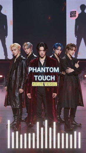 PHANTOM TOUCH – Groove Version – LKM Vocals | Dark Kpop | Lucien Kpop Music