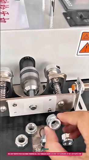 Hex Nut Inspection Machine Verifies M6–M16 Threads Using GO/NO-GO Gauging at 40–60 Parts/Min