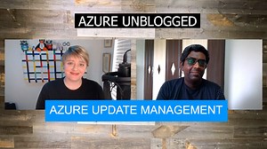 Azure Unblogged - Azure Update Management