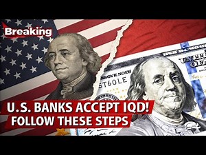 U.S. Banks Are Now Accepting Iraqi Dinar! 💵 Full Exchange Guide for IQD Holders