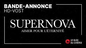 SUPERNOVA : bande-annonce [HD-VOST]