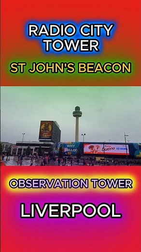 RADIO CITY TOWER - St John's Beacon - Liverpool City Centre - England
