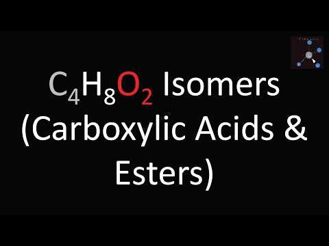 C4H8O2 Isomers of Carboxylic Acids and Esters