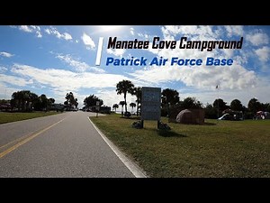 Manatee Cove Campground, Patrick Air Force Base tour with devastating ending.