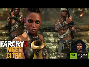 Meet Citra [Walkthrough] | Far Cry 3 | RTX 4060 | 2025