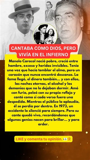 Manolo Caracol: Cantó como un dios, pero vivió en el infierno