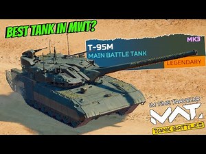 MWT Tank Battles T-95M