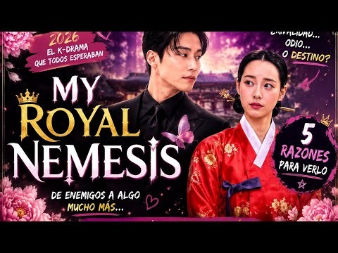 My Royal Nemesis viaja al futuro para encontrar el amor👑❤️ ¦¦ Doramasyessi