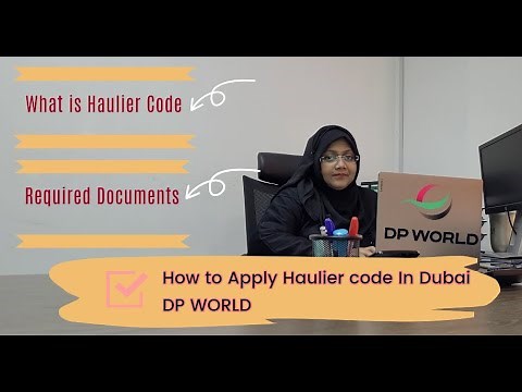 How to apply Haulier code In Dubai DP WORLD Jebel Ali Port | What is Haulier code | Shaista Aamir