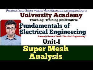 FEE14: Super Mesh Condition | Super Mesh Analysis (theory, steps & examples)