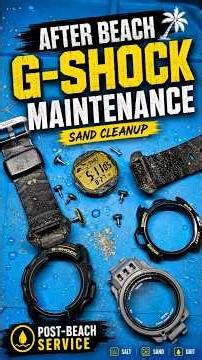 After Beach G-Shock Maintenance | Sand & Salt Cleanup